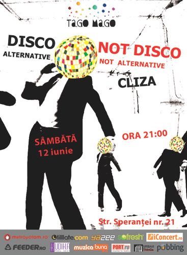 Disco not Disco la Club Tago Mago din Bucureşti