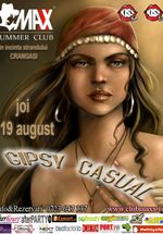 Gipsy Casual în Maxx Summer Club din Bucureşti