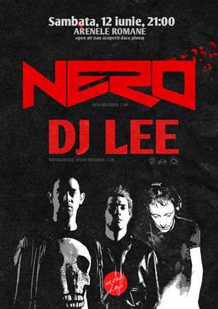 Nero & DJ Lee la Arenele Romane din Bucureşti