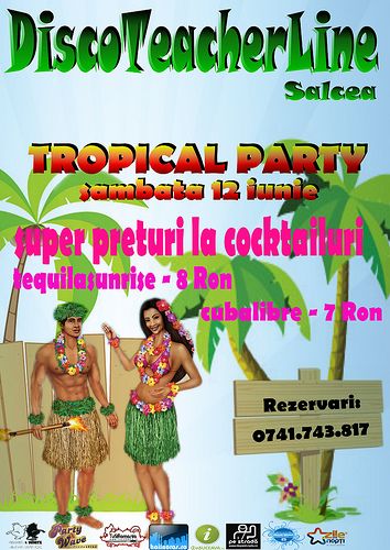 Tropical Party la DiscoTeacherLine din Suceava
