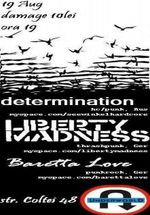 Determination, Liberty Madness & Baretta Love în Club Underworld din Bucureşti
